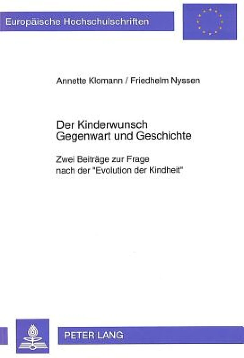 Der Kinderwunsch- Gegenwart und Geschichte
