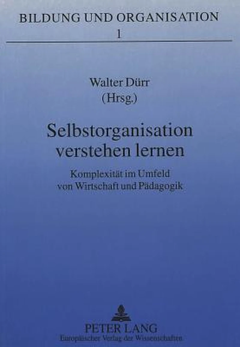 Selbstorganisation verstehen lernen