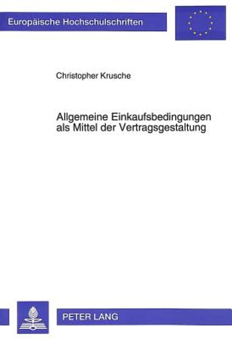 Allgemeine Einkaufsbedingungen als Mittel der Vertragsgestaltung