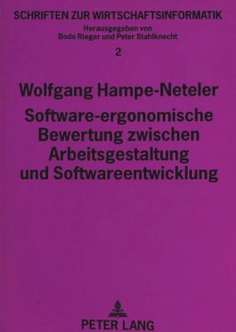 Software-ergonomische Bewertung zwischen Arbeitsgestaltung und Softwareentwicklung