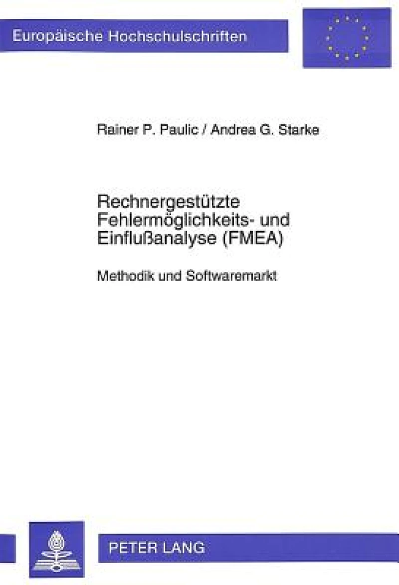 Rechnergestuetzte Fehlermoeglichkeits- und Einfluanalyse (FMEA)