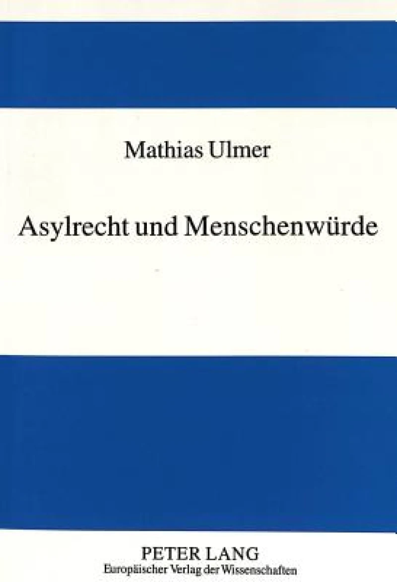 Asylrecht und Menschenwuerde
