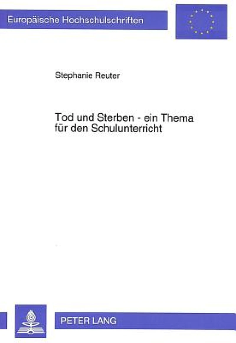 Tod und Sterben - ein Thema fuer den Schulunterricht?