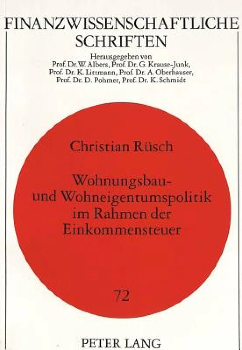 Wohnungsbau- und Wohneigentumspolitik im Rahmen der Einkommensteuer