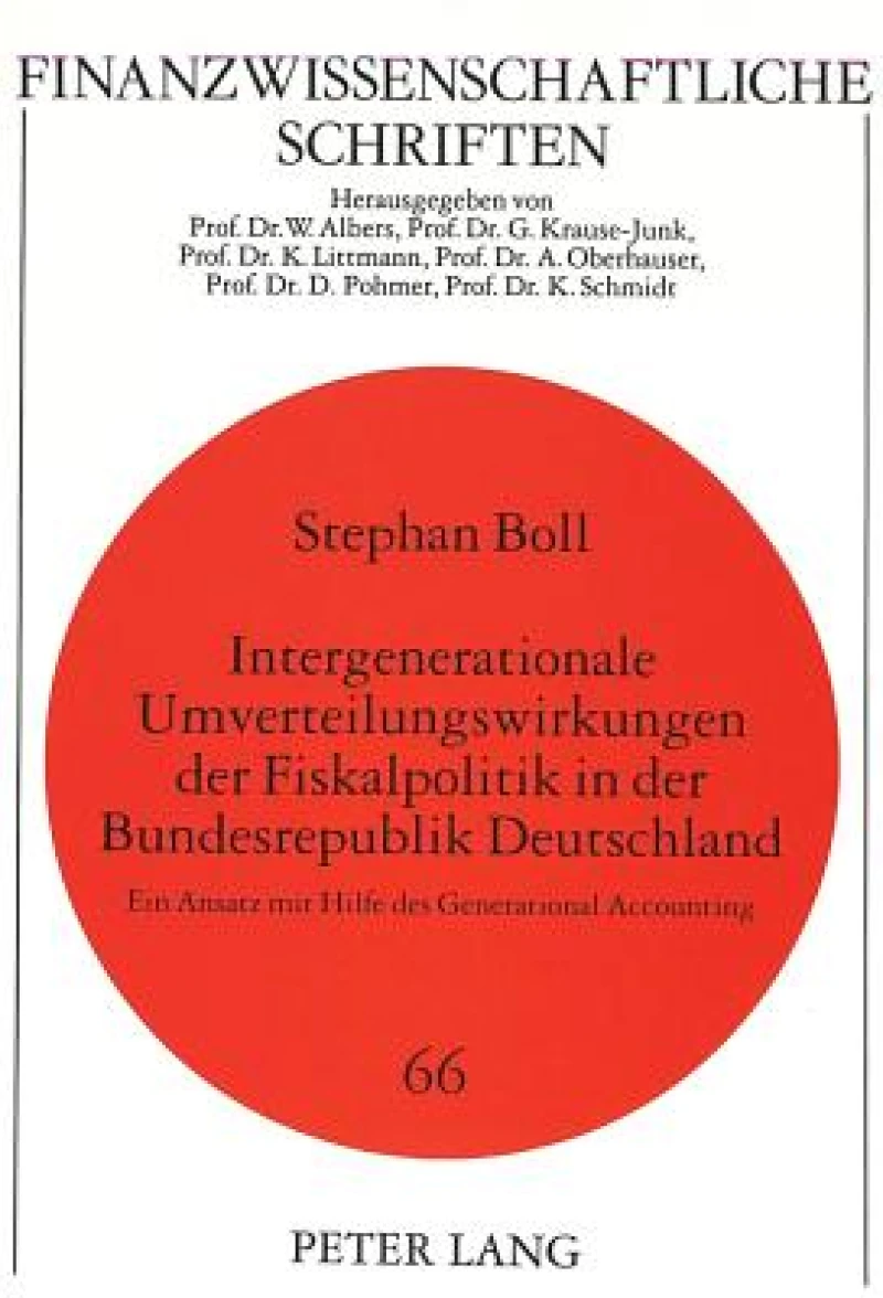Intergenerationale Umverteilungswirkungen der Fiskalpolitik in der Bundesrepublik Deutschland
