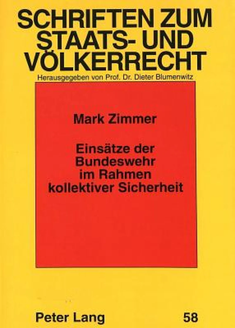 Einsaetze der Bundeswehr im Rahmen kollektiver Sicherheit