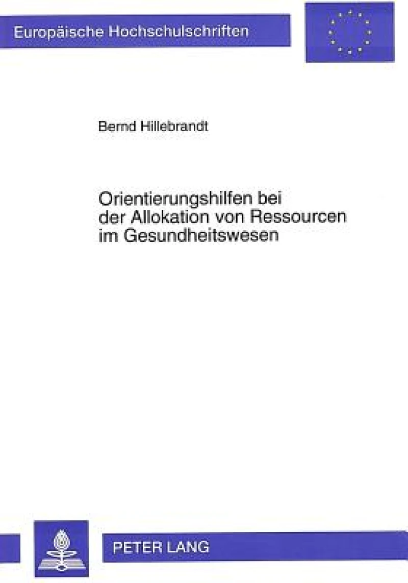 Orientierungshilfen bei der Allokation von Ressourcen im Gesundheitswesen