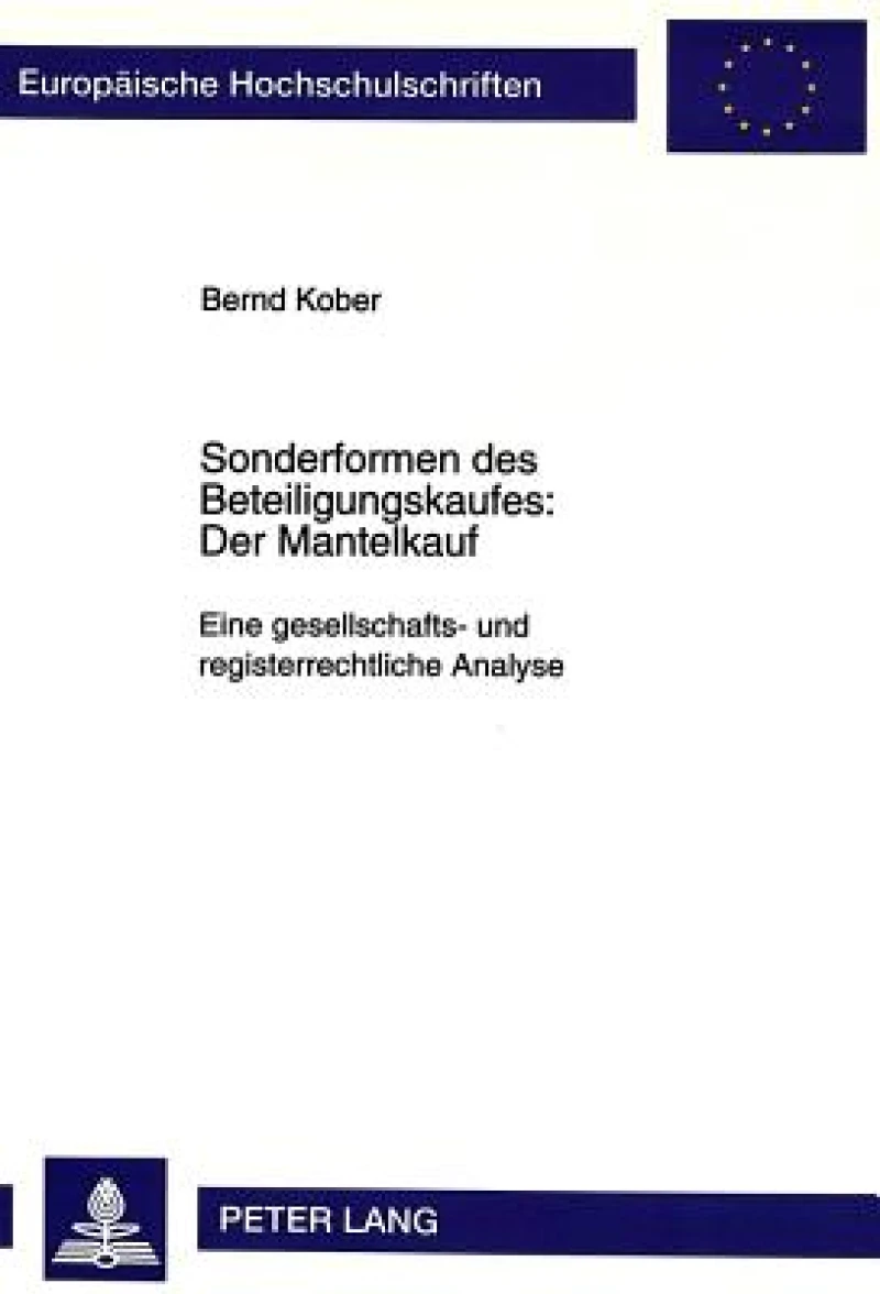 Sonderformen des Beteiligungskaufes: Der Mantelkauf