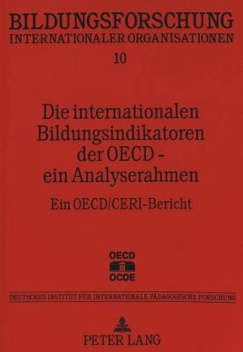 Die internationalen Bildungsindikatoren der OECD - ein Analyserahmen