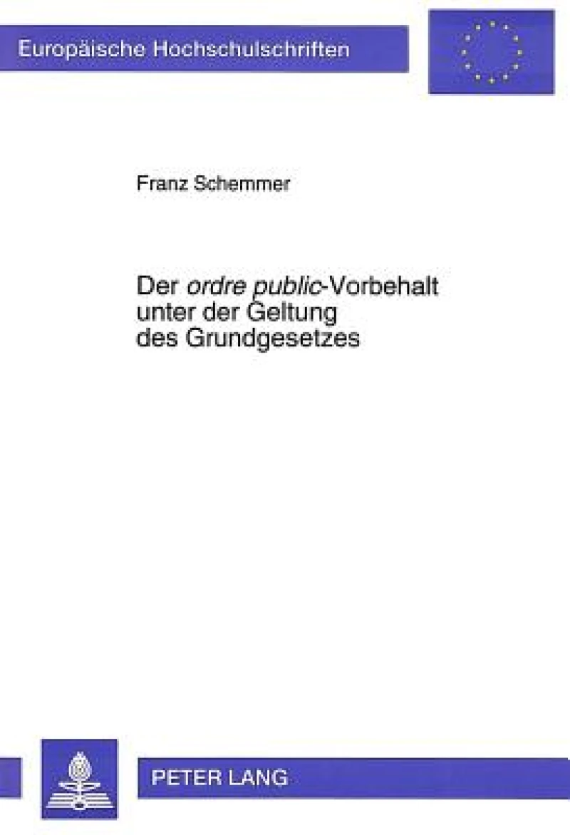 Der «ordre public» -Vorbehalt unter der Geltung des Grundgesetzes