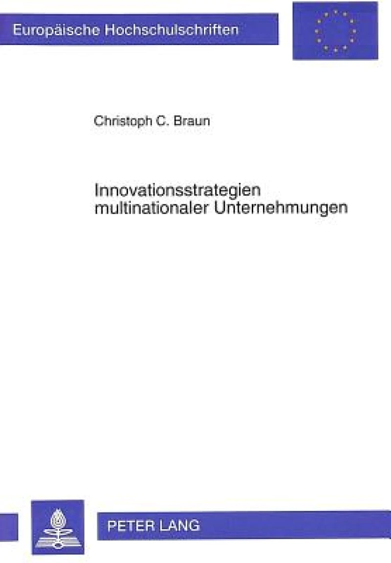 Innovationsstrategien multinationaler Unternehmungen