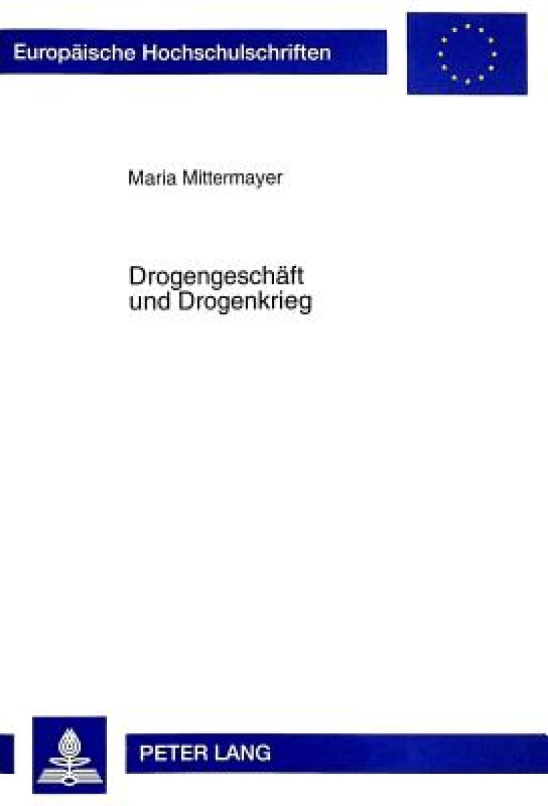 Drogengeschaeft Und Drogenkrieg