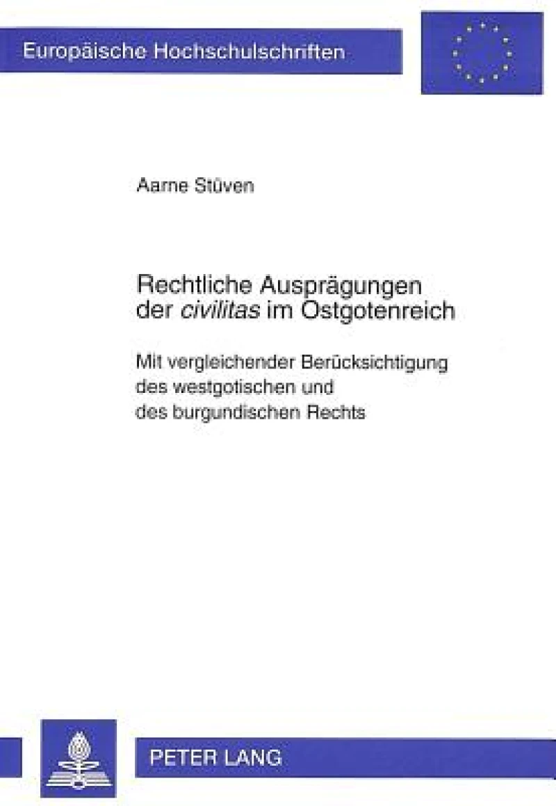 Rechtliche Auspraegungen der «civilitas» im Ostgotenreich