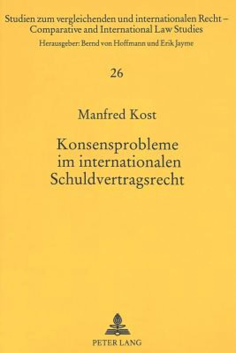 Konsensprobleme im internationalen Schuldvertragsrecht