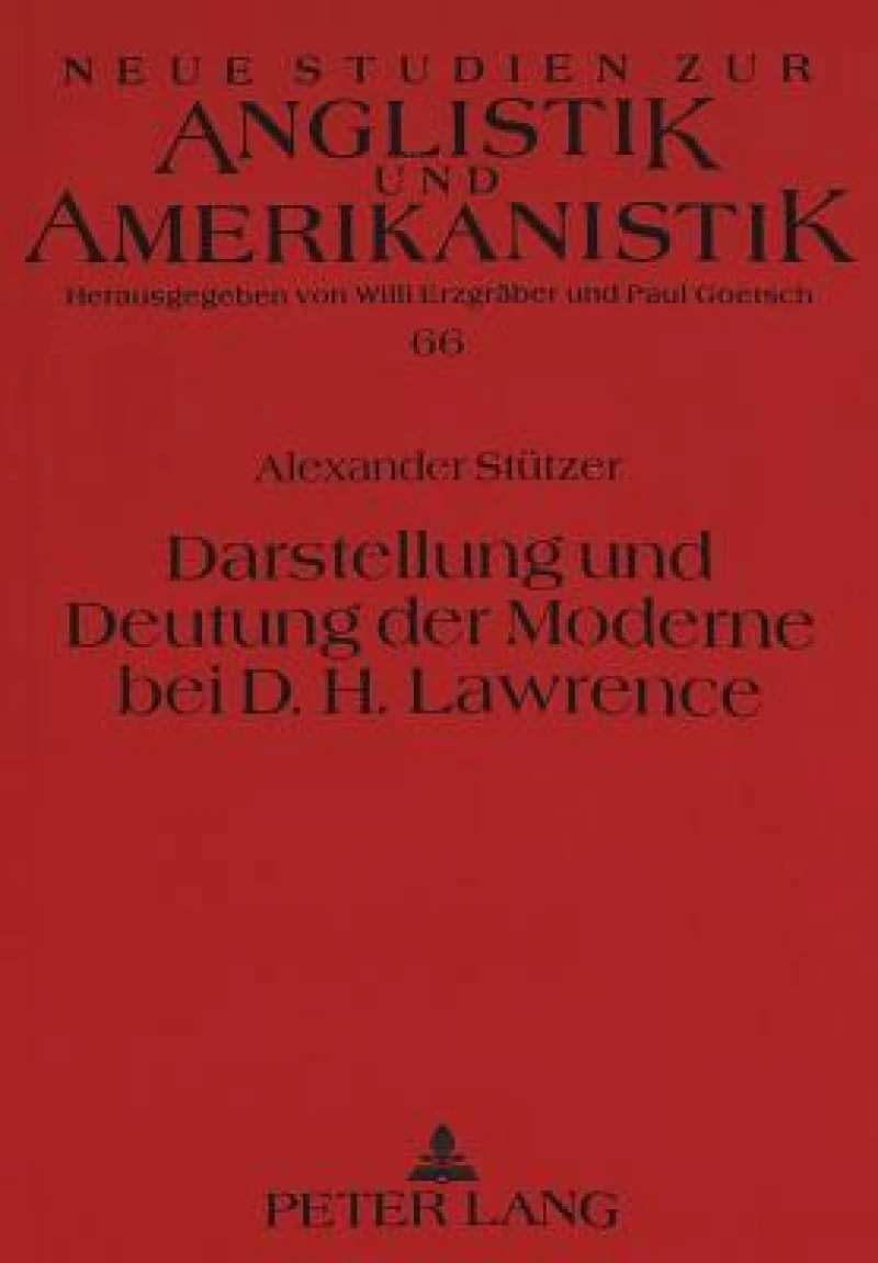 Darstellung und Deutung der Moderne bei D.H. Lawrence