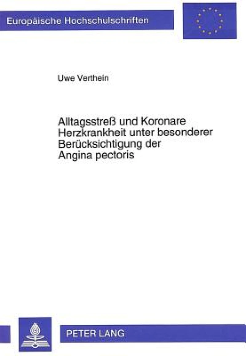 Alltagsstre und Koronare Herzkrankheit unter besonderer Beruecksichtigung der Angina pectoris