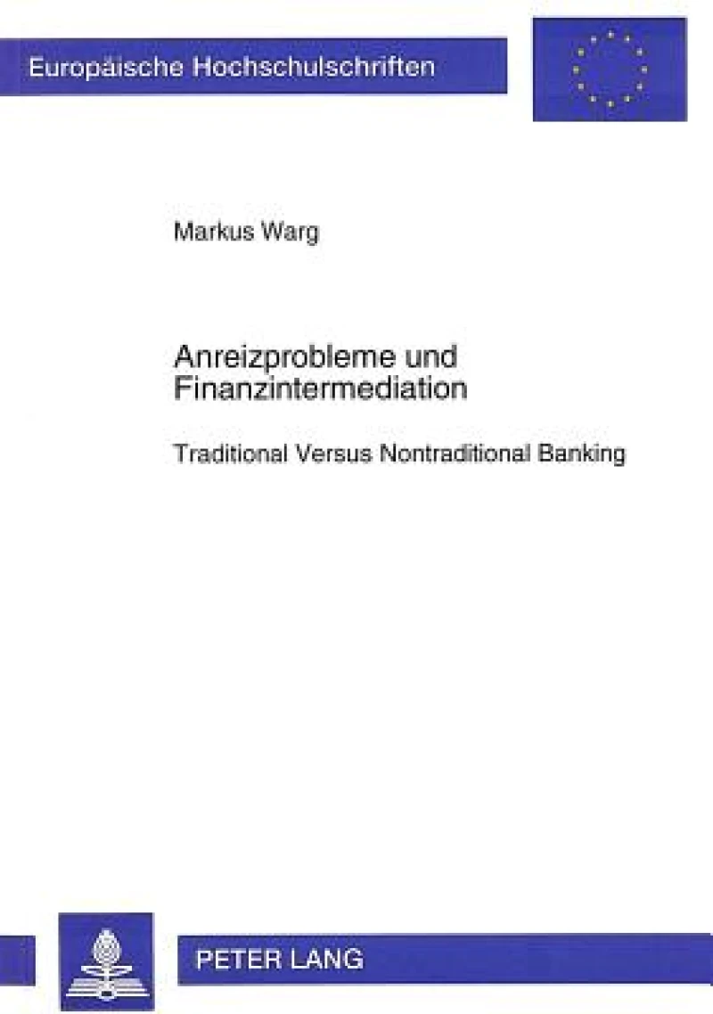 Anreizprobleme und Finanzintermediation
