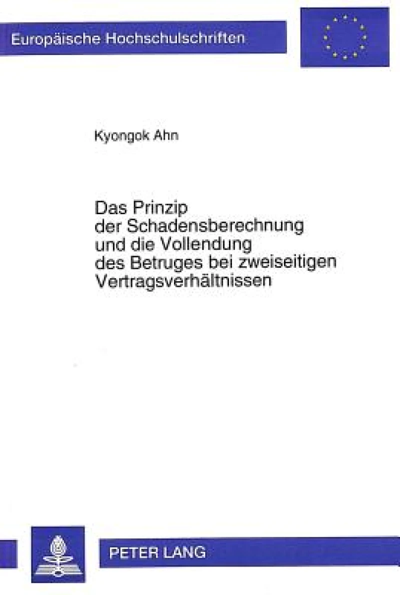 Das Prinzip Der Schadensberechnung Und Die Vollendung Des Betruges Bei Zweiseitigen Vertragsverhaeltnissen