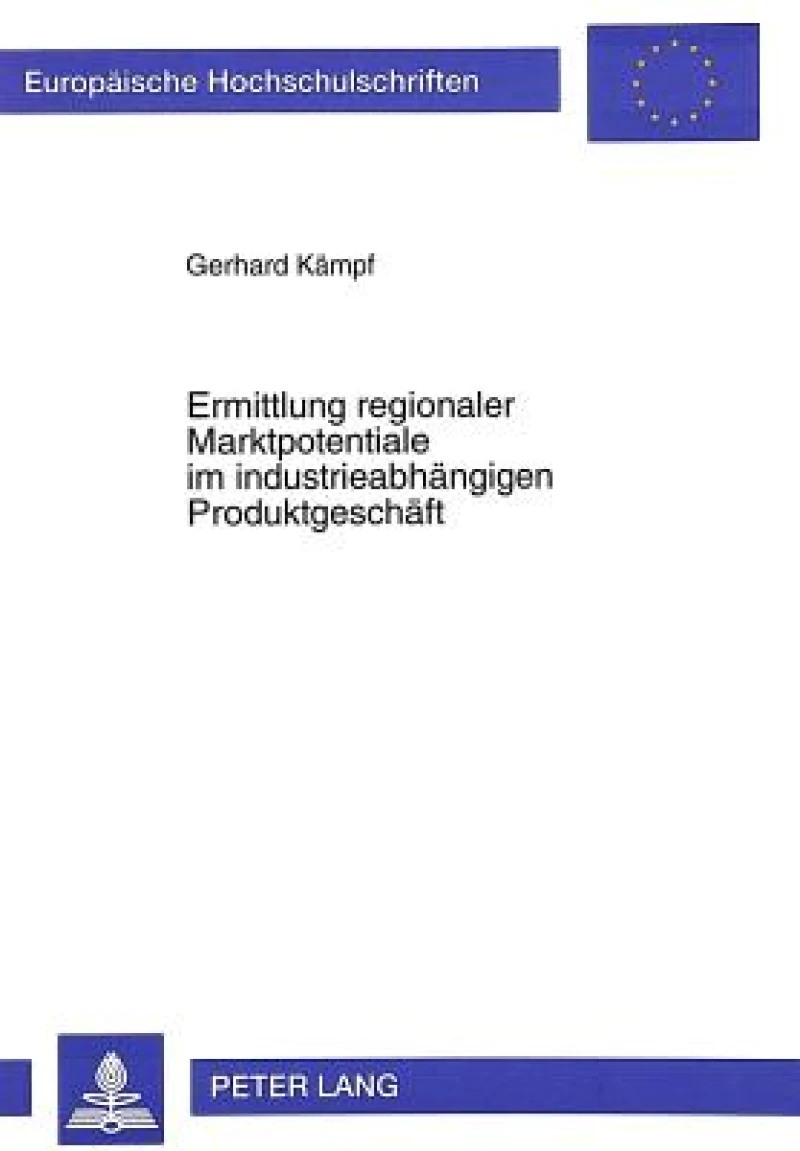 Ermittlung regionaler Marktpotentiale im industrieabhaengigen Produktgeschaeft