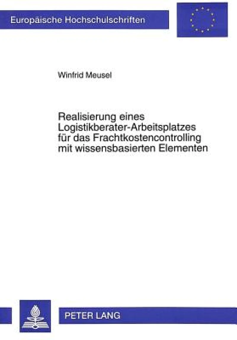 Realisierung eines Logistikberater-Arbeitsplatzes fuer das Frachtkostencontrolling mit wissensbasierten Elementen