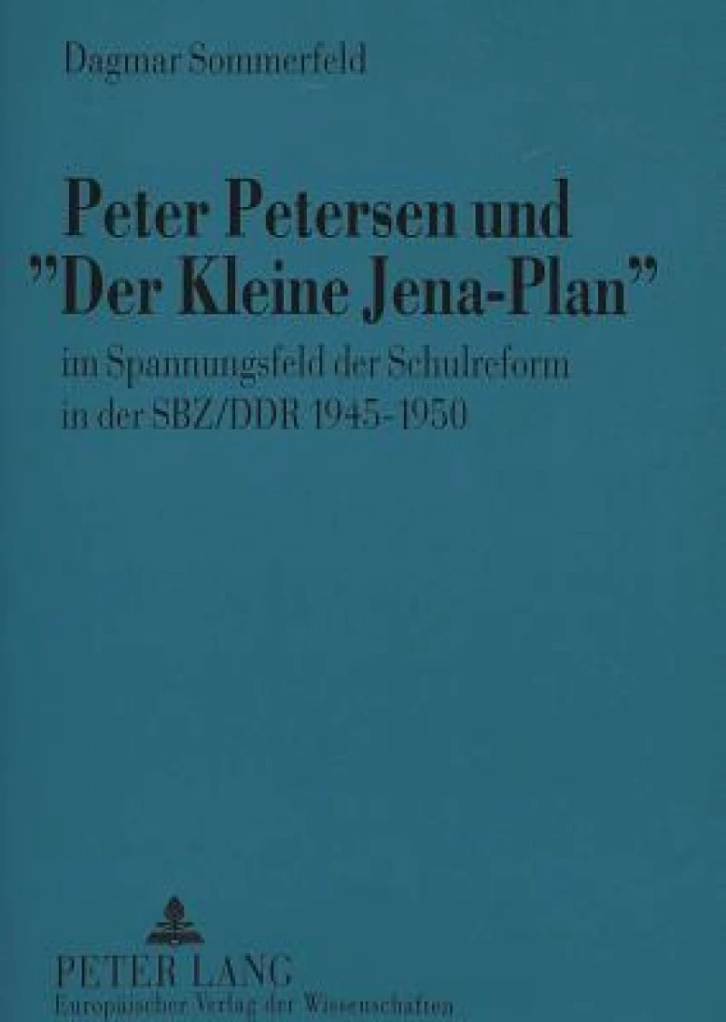Peter Petersen und «Der Kleine Jena-Plan»