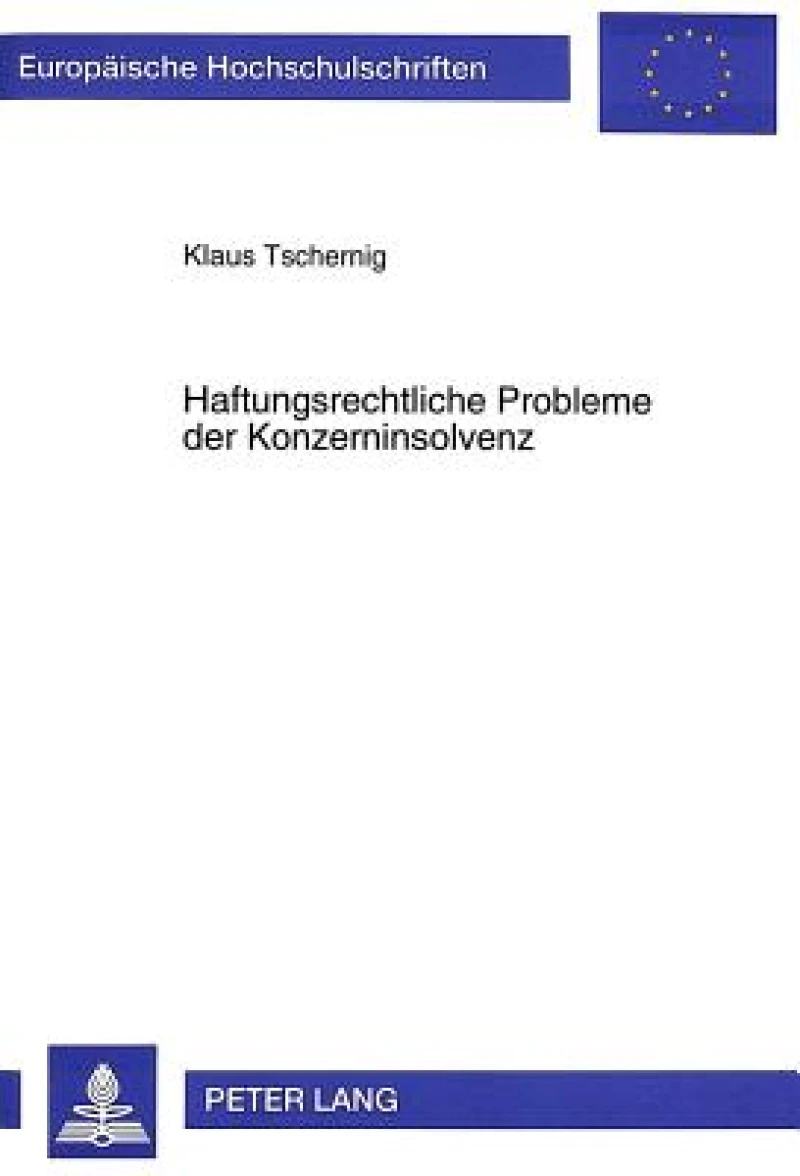 Haftungsrechtliche Probleme der Konzerninsolvenz