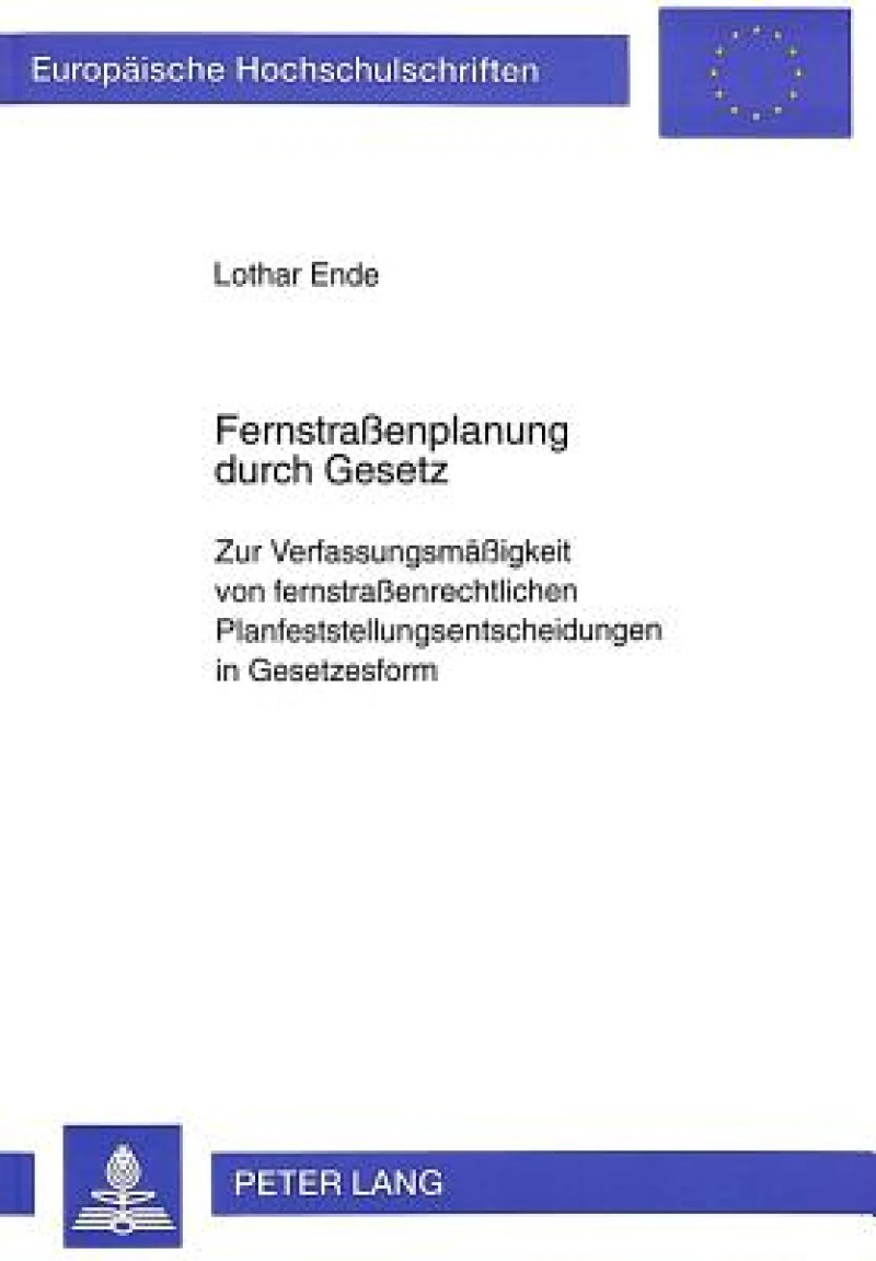 Fernstraenplanung durch Gesetz