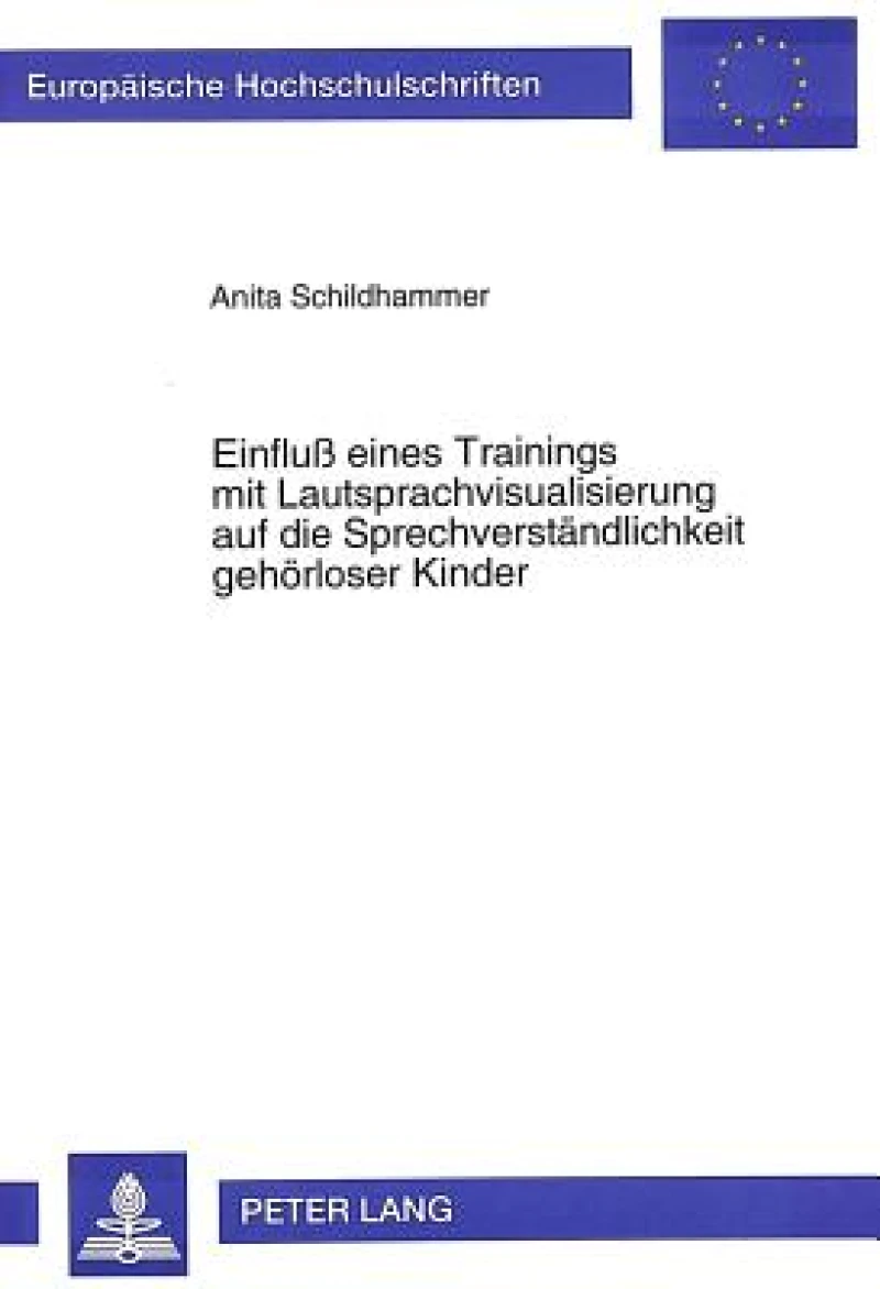 Einflu eines Trainings mit Lautsprachvisualisierung auf die Sprechverstaendlichkeit gehoerloser Kinder