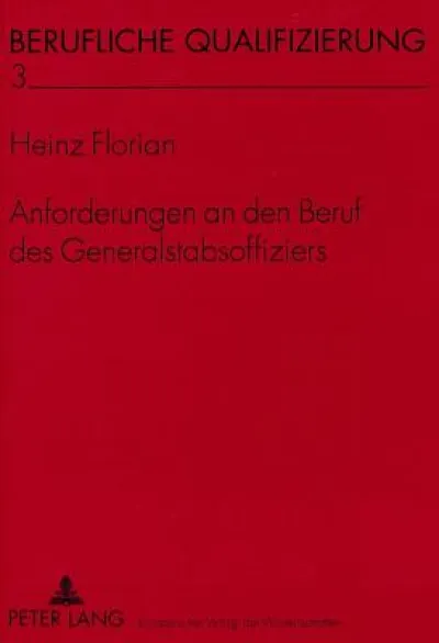 Anforderungen an den Beruf des Generalstabsoffiziers