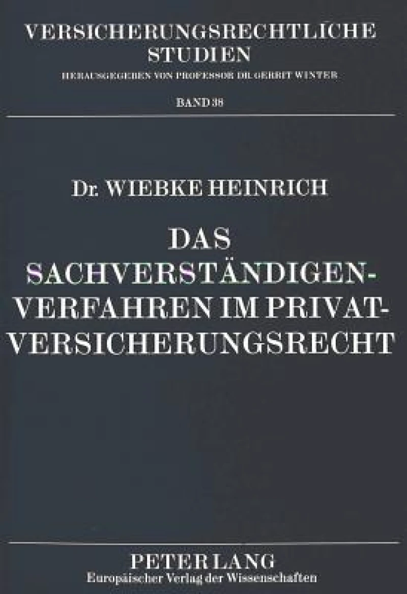 Das Sachverstaendigenverfahren im Privatversicherungsrecht