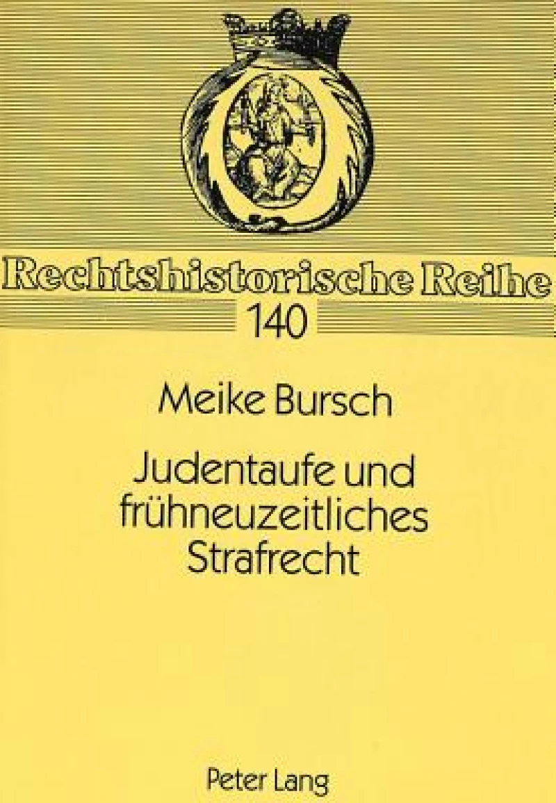 Judentaufe und fruehneuzeitliches Strafrecht