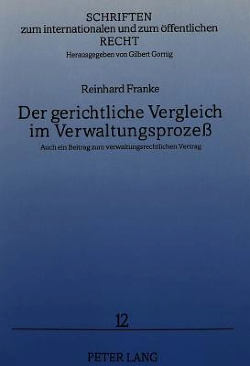 Der gerichtliche Vergleich im Verwaltungsproze