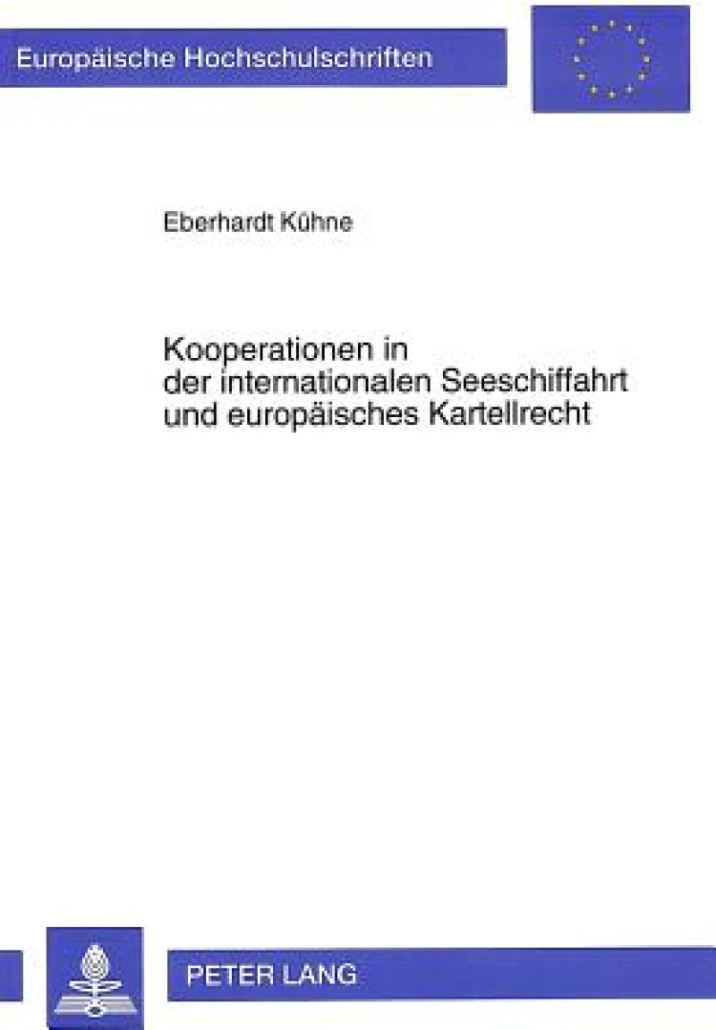 Kooperationen in der internationalen Seeschiffahrt und europaeisches Kartellrecht