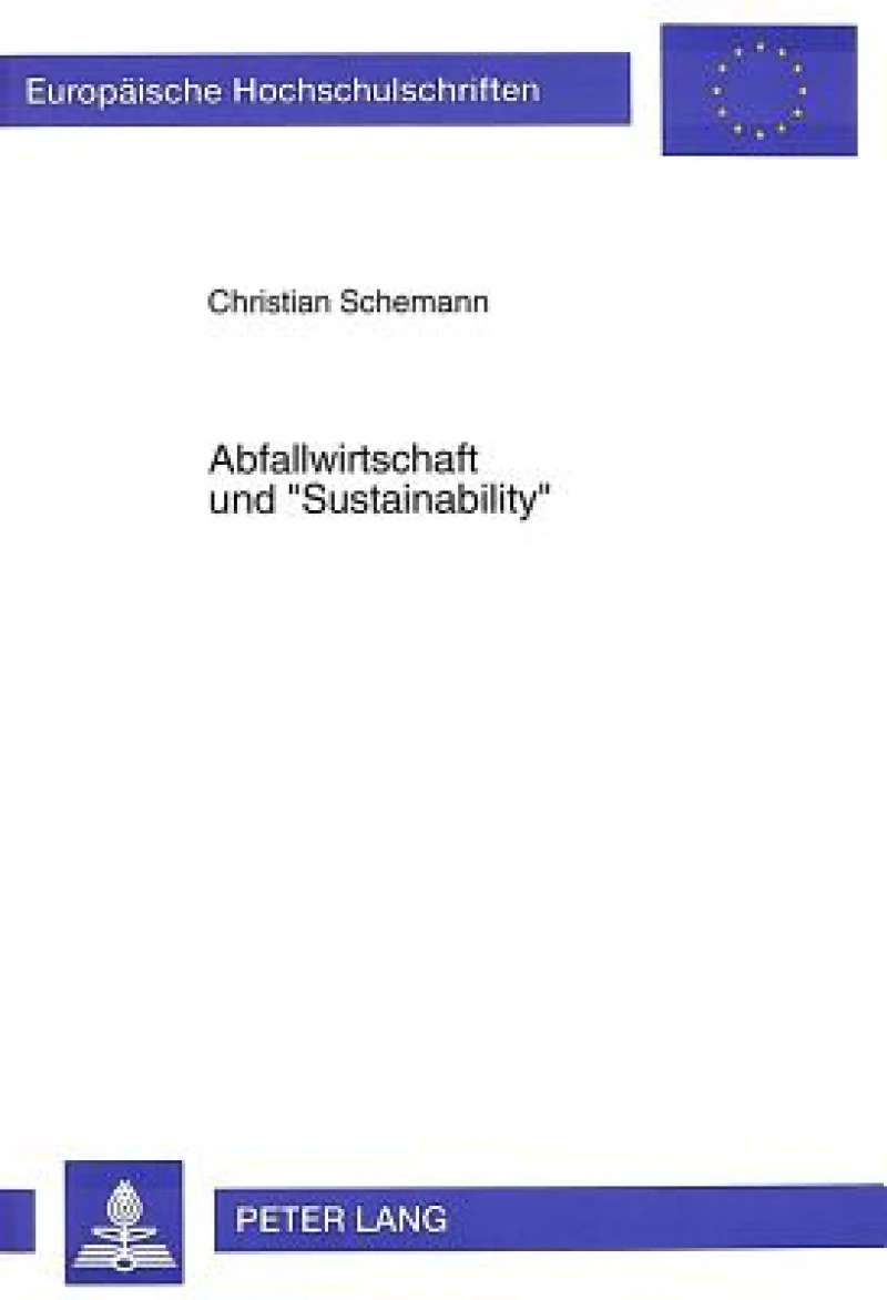 Abfallwirtschaft und «Sustainability»