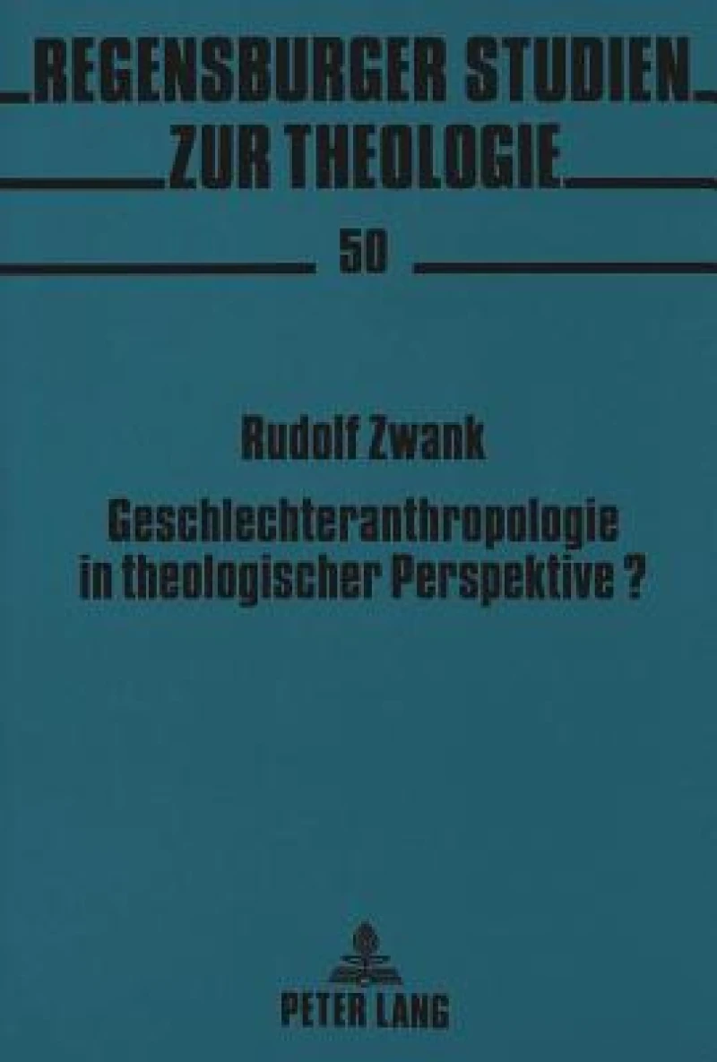 Geschlechteranthropologie in theologischer Perspektive?