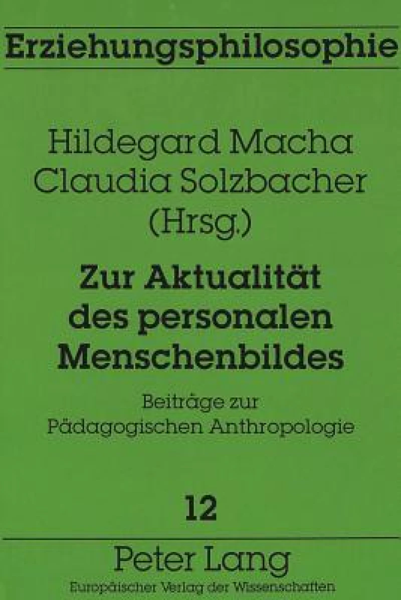 Zur Aktualitaet des personalen Menschenbildes