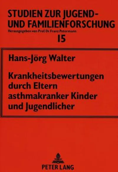 Krankheitsbewertungen durch Eltern asthmakranker Kinder und Jugendlicher