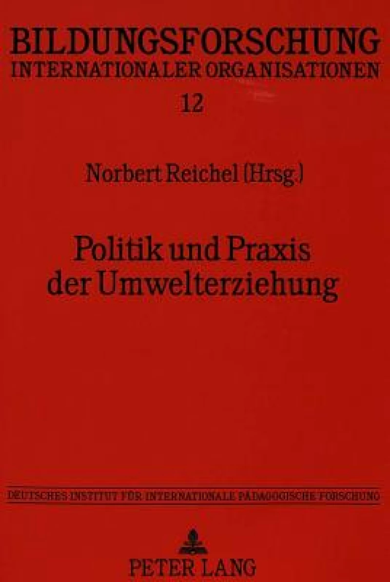 Politik und Praxis der Umwelterziehung