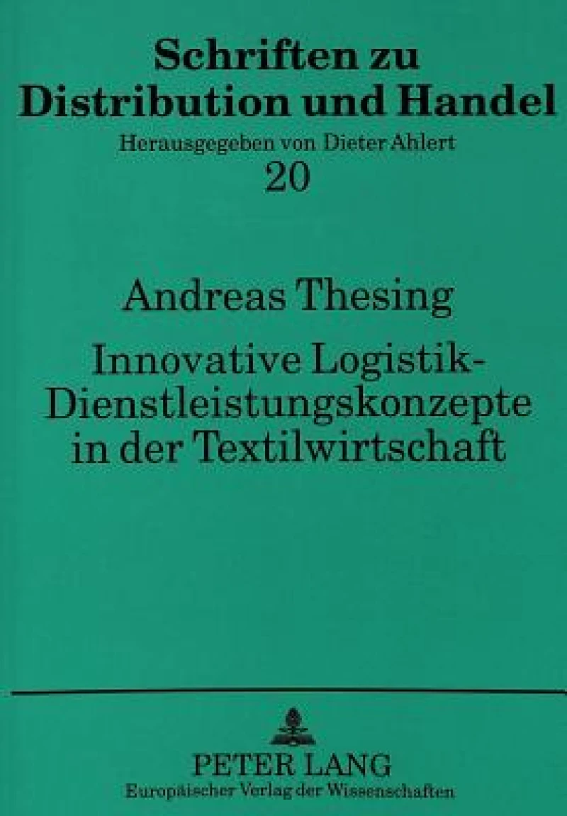 Innovative Logistik - Dienstleistungskonzepte in der Textilwirtschaft