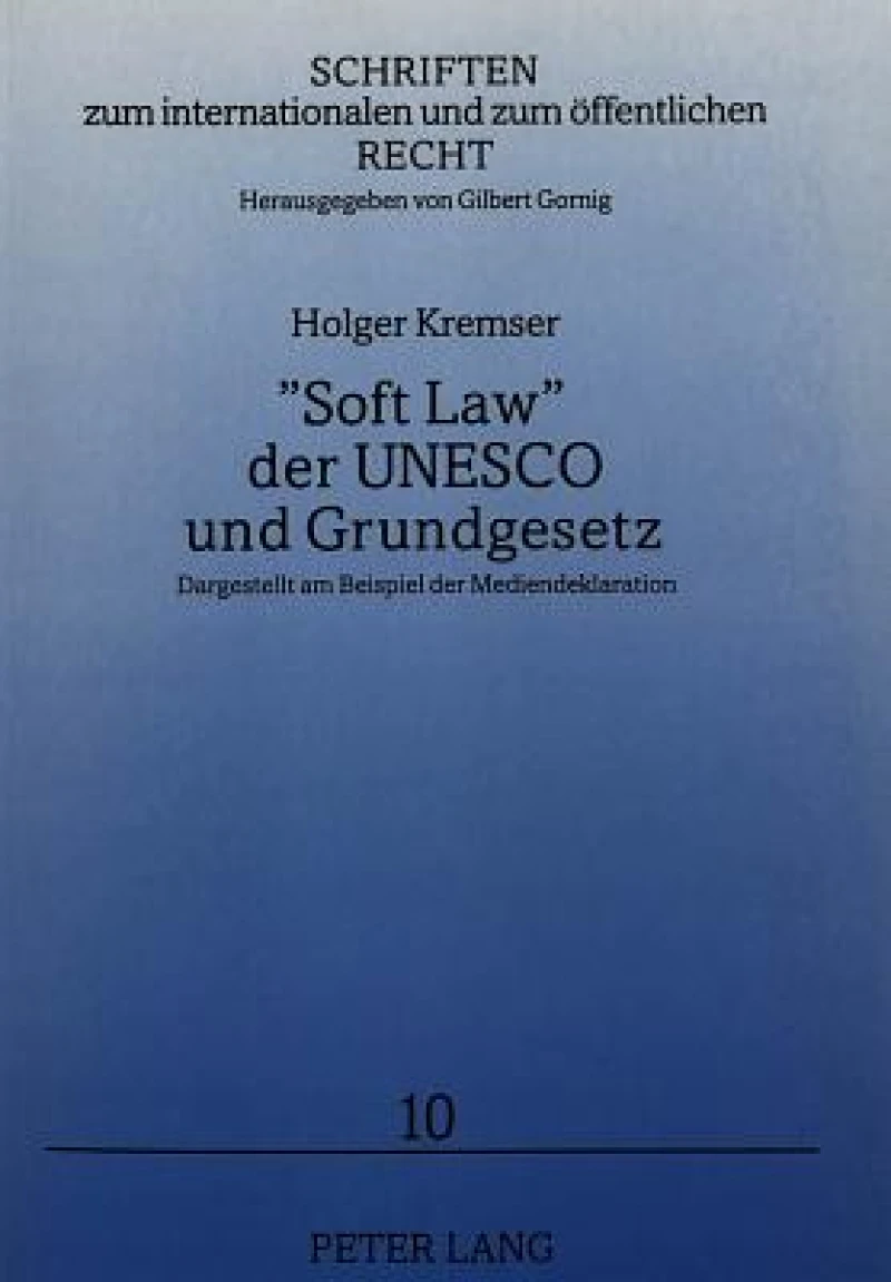 «Soft Law» der UNESCO und Grundgesetz