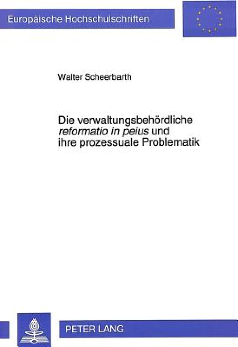 Die verwaltungsbehoerdliche «reformatio in peius» und ihre prozessuale Problematik