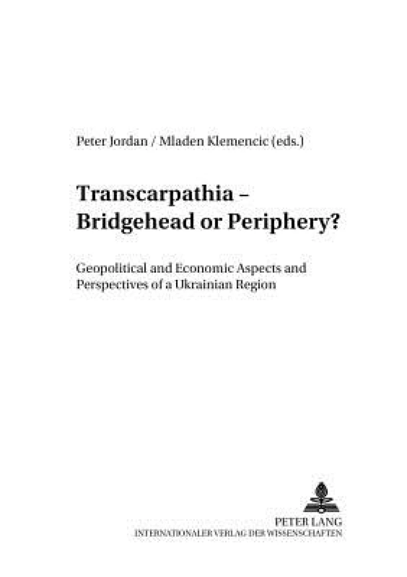Transcarpathia – Bridgehead or Periphery?