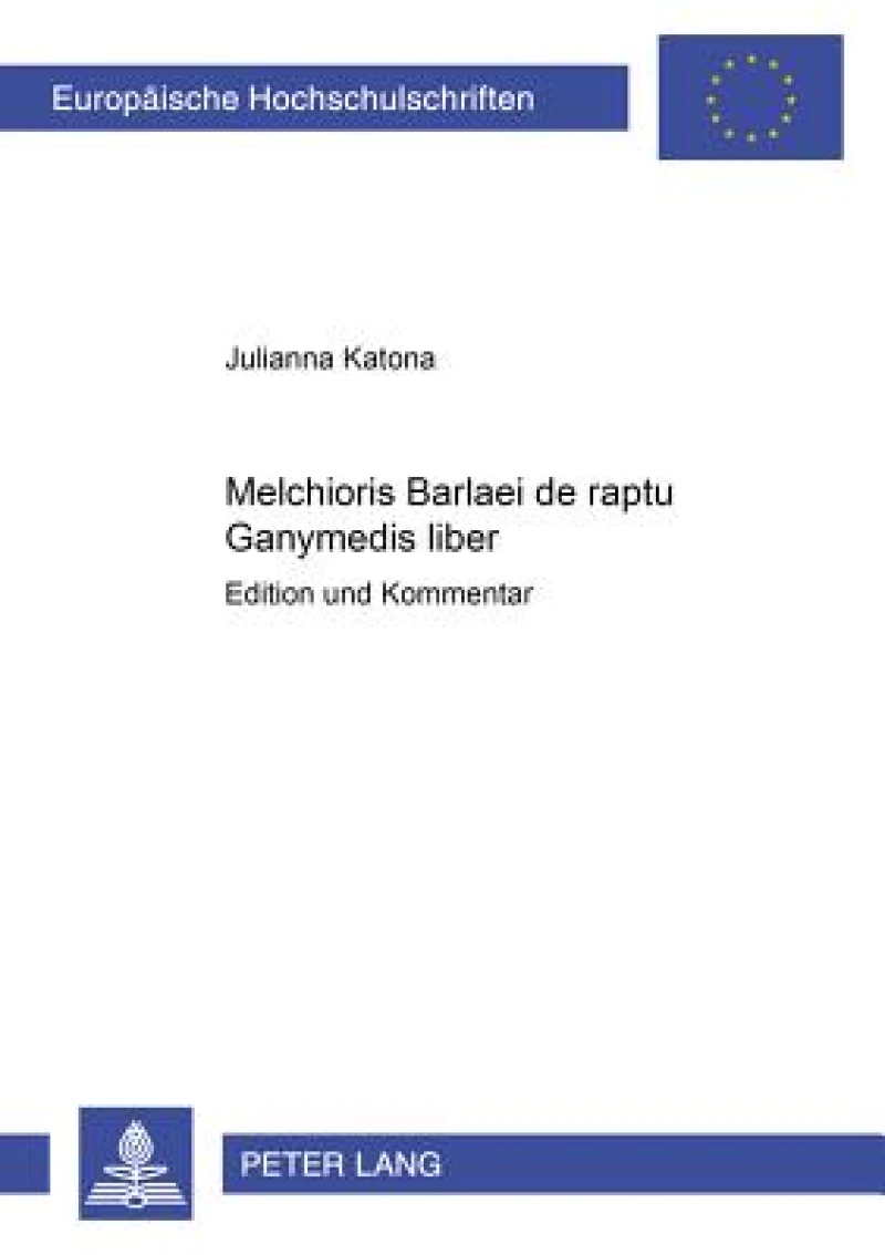 Melchioris Barlaei de raptu Ganymedis liber