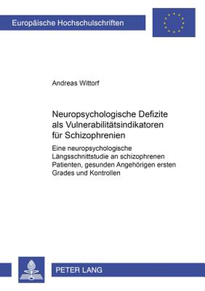 Neuropsychologische Defizite ALS Vulnerabilitaetsindikatoren Fuer Schizophrenien