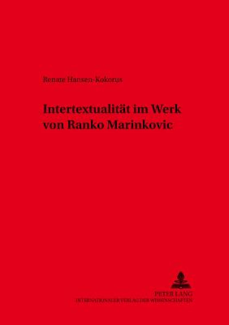 Intertextualitaet im Werk von Ranko Marinkovic