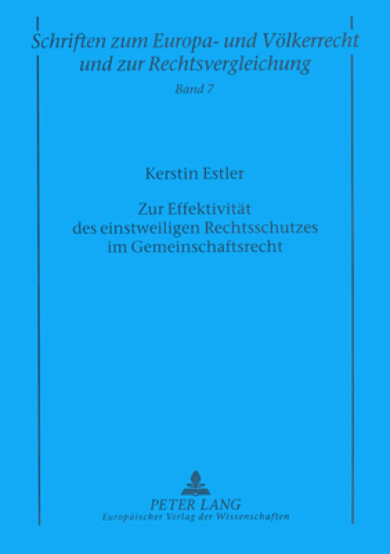 Zur Effektivitaet des einstweiligen Rechtsschutzes im Gemeinschaftsrecht