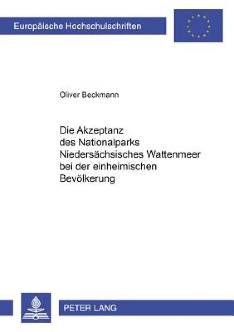 Die Akzeptanz des Nationalparks Niedersaechsisches Wattenmeer bei der einheimischen Bevoelkerung
