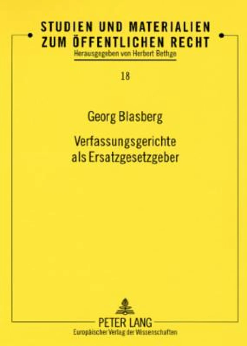 Verfassungsgerichte als Ersatzgesetzgeber