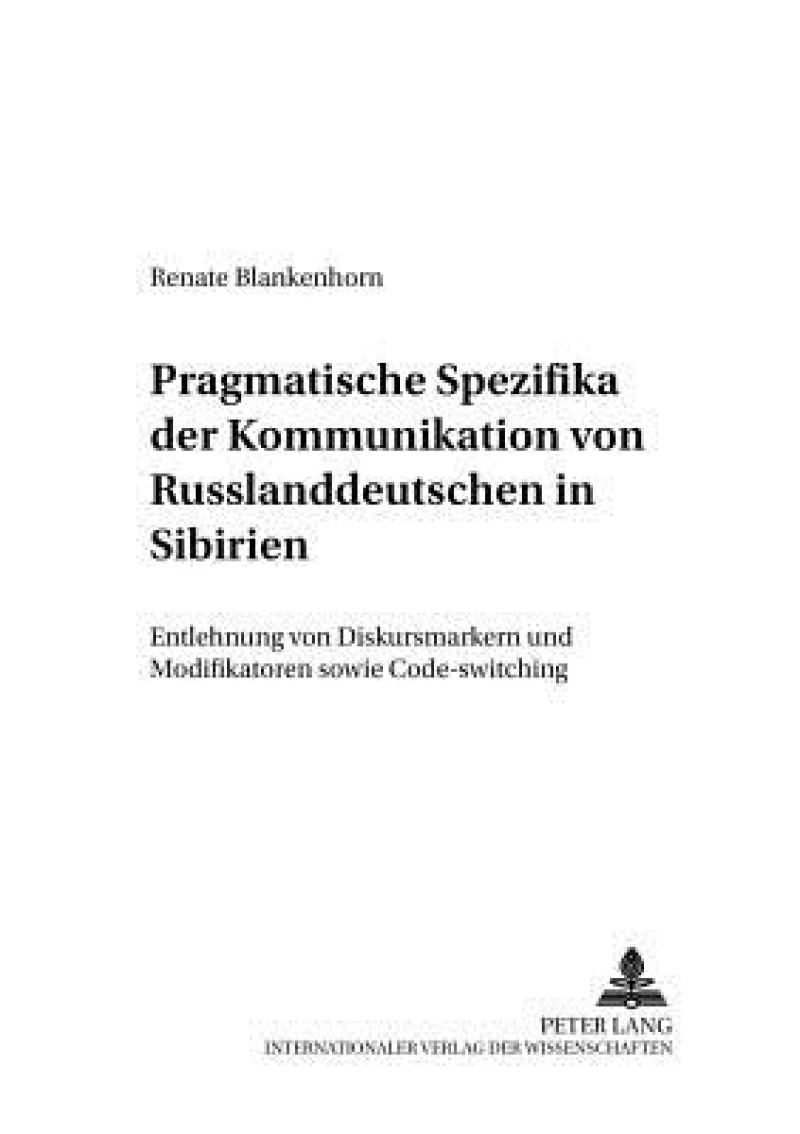 Pragmatische Spezifika der Kommunikation von Russlanddeutschen in Sibirien
