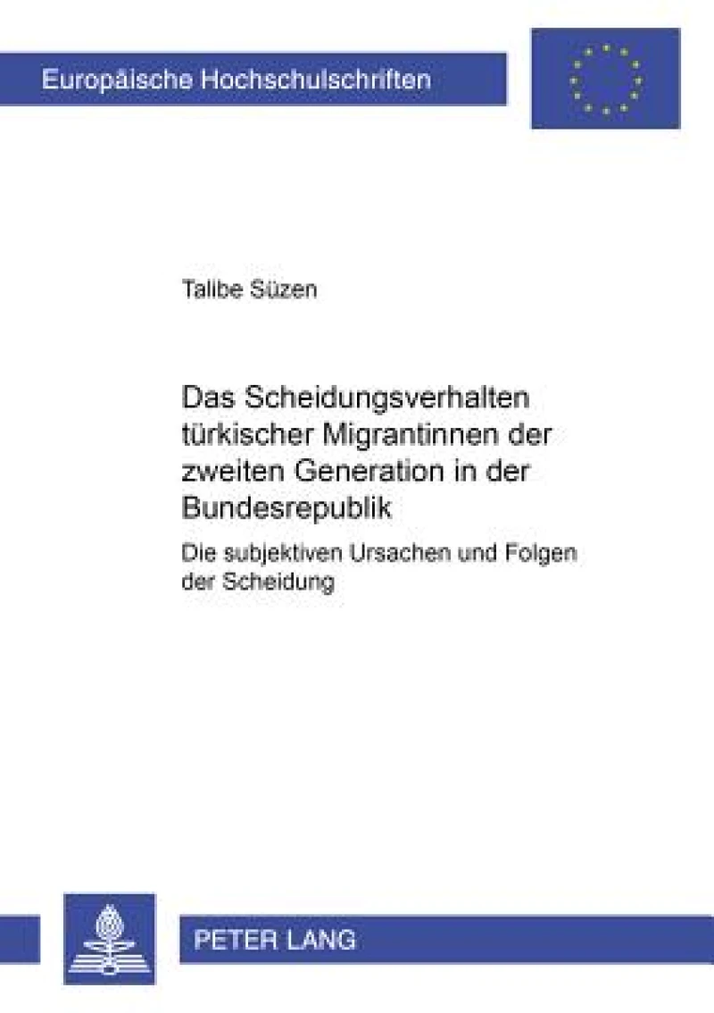 Das Scheidungsverhalten tuerkischer Migrantinnen der zweiten Generation in der Bundesrepublik